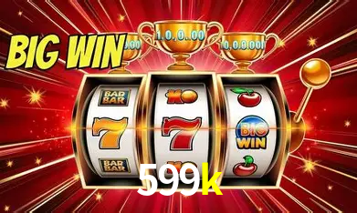 599k Bônus - Pacote R$5.000 + VIP