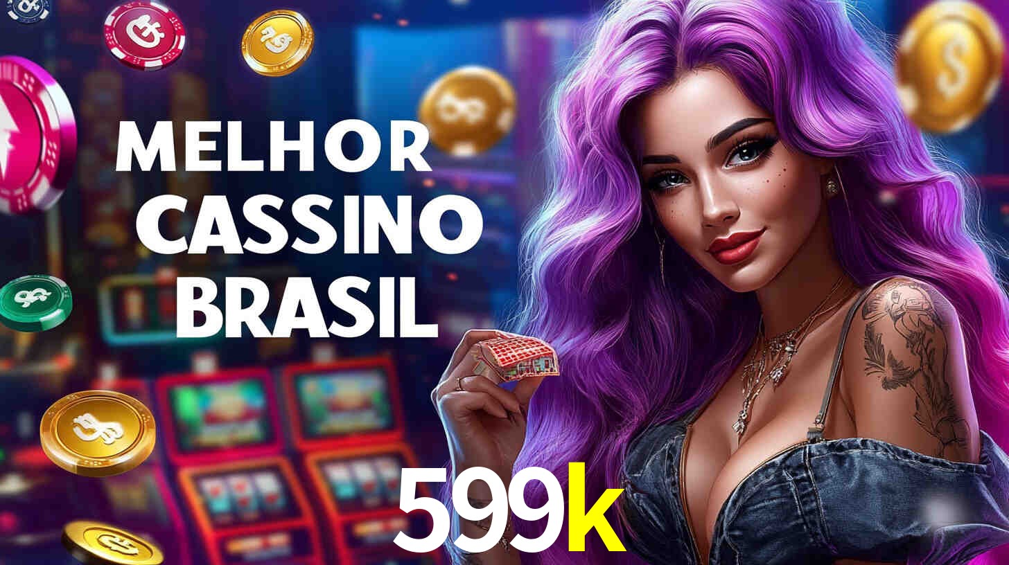 Descubra o Programa VIP da 599k: Vantagens Exclusivas para Jogadores